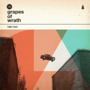 The Grapes of Wrath Return with 'High Road' LP